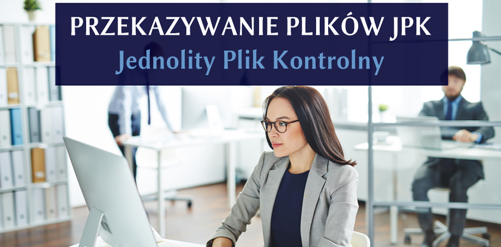 Przekazywanie plików JPK (Jednolity Plik Kontrolny)